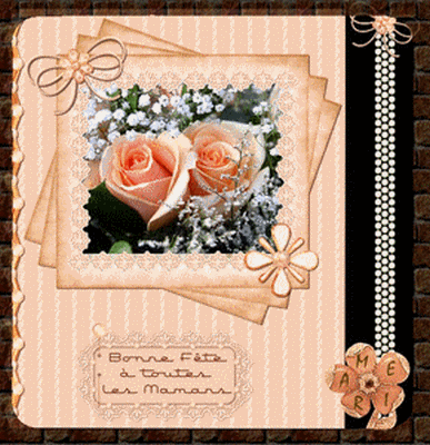 Bonne f�te � toutes les mamans.